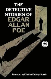 bokomslag The Detective Stories of Edgar Allan Poe