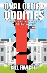 bokomslag Oval Office Oddities