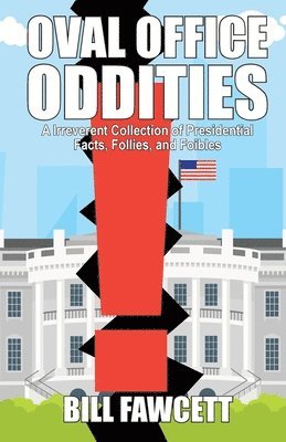 bokomslag Oval Office Oddities