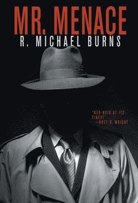 R Michael Burns, R. Michael Burns - Mr. Menace, Inbunden