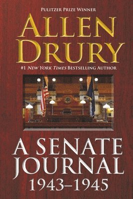 Allen Drury - Senate Journal 1943-1945, Häftad