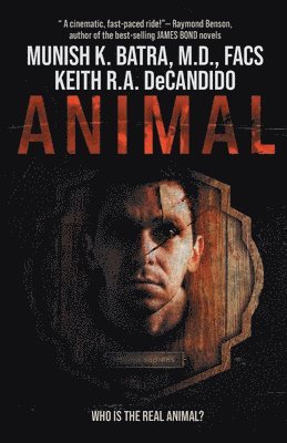 Munish K Batra, Keith R a DeCandido, Munish K. Batra, Keith R. a. DeCandido, K. Batra, Munish, R.A. DeCandido, Keith, Keith R. A. Decandido - Animal, Häftad