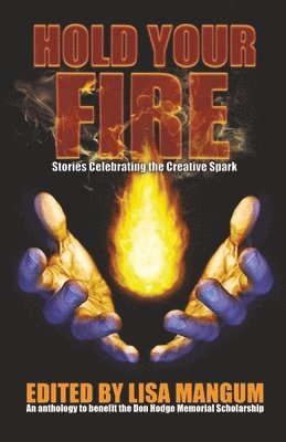 Alicia Cay, Brian Corley, Lisa Mangum - Hold Your Fire, Häftad