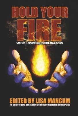 Alicia Cay, Brian Corley, Lisa Mangum - Hold Your Fire, Inbunden