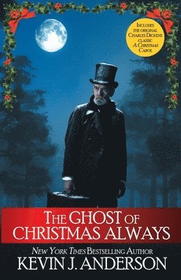 Kevin J Anderson, Charles Dickens, Kevin J. Anderson, J. Anderson, Kevin - Ghost of Christmas Always, Häftad