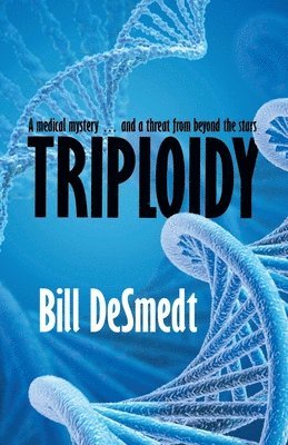 Bill Desmedt, Bill DeSmedt - Triploidy, Häftad