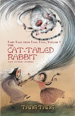 Tang Tang - Cat-Tailed Rabbit and Other Stories, Häftad