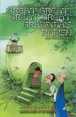 Great-Great-Great-Great Grandma's Radish and Other Stories 1