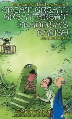 Great-Great-Great-Great Grandma's Radish and Other Stories 1