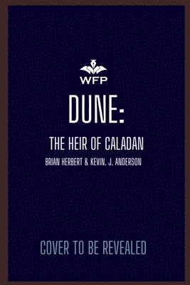 Dune - the Heir of Caladan 1