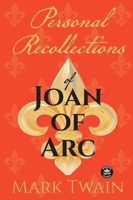 Personal Recollections of Joan of Arc 1