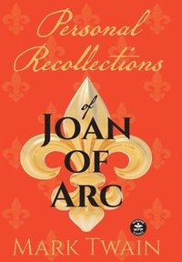 bokomslag Personal Recollections of Joan of Arc
