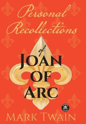 Personal Recollections of Joan of Arc 1