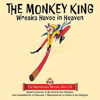 bokomslag The Monkey King Wreaks Havoc in Heaven