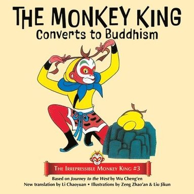 bokomslag The Monkey King Converts to Buddhism