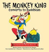bokomslag The Monkey King Converts to Buddhism