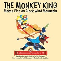 bokomslag The Monkey King Makes Fire on Black Wind Mountain