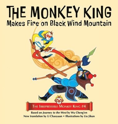 bokomslag The Monkey King Makes Fire on Black Wind Mountain