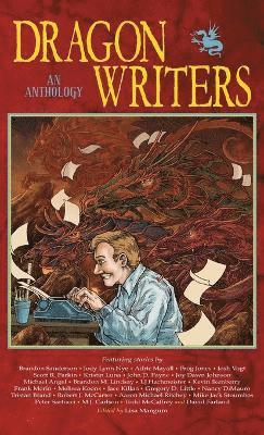 Brandon Sanderson, Jace Killan, Gregory D Little - Dragon Writers, Inbunden