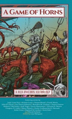 Lisa Mangum, Jody Lynn Nye, David Farland - Game of Horns, Inbunden