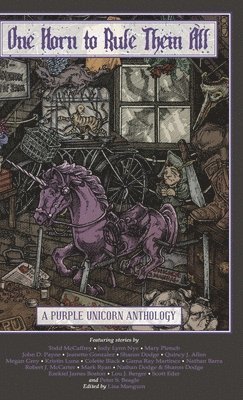 Lisa Mangum, Kristin Nye, Colette Black - One Horn to Rule Them All, Inbunden
