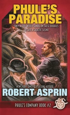 Robert Asprin - Phule's Paradise, Inbunden