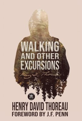 Henry David Thoreau, Mark Leslie - Walking and Other Excursions, Inbunden