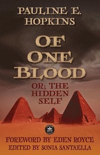 bokomslag Of One Blood: or, The Hidden Self
