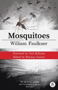 bokomslag Mosquitoes with Original Foreword by Carl Rollyson