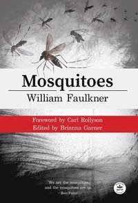 bokomslag Mosquitoes with Original Foreword by Carl Rollyson