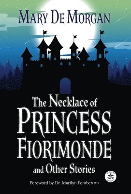 The Necklace of Princess Fiorimonde and Other Stories 1