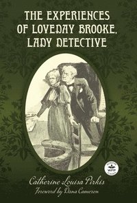 bokomslag Experiences of Loveday Brooke, Lady Detective