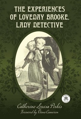 bokomslag Experiences of Loveday Brooke, Lady Detective