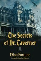 Dion Fortune, Joshua Ladd - Secrets of Dr. Taverner, Inbunden