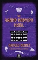Arnold Bennett, Sharlani Pu'u-Zanders - Grand Babylon Hotel, Häftad