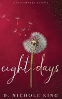 Eight Days