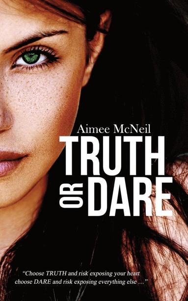 bokomslag Truth Or Dare