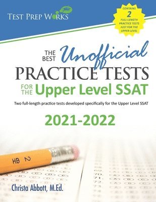 bokomslag The Best Unofficial Practice Tests for the Upper Level SSAT