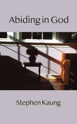 Abiding in God