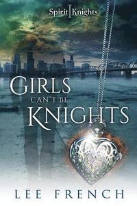 bokomslag Girls Can't Be Knights