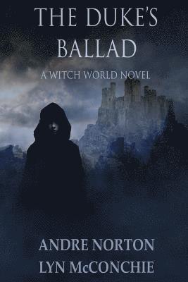 Andre Norton, Lyn McConchie - Duke's Ballad, Häftad