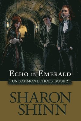 Sharon Shinn - Echo in Emerald, Häftad