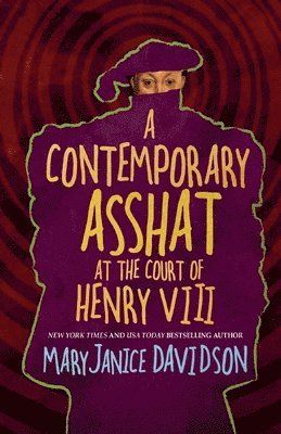 A Contemporary Asshat at the Court of Henry VIII 1