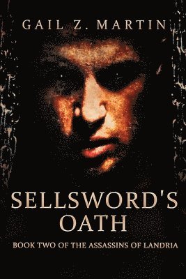 Gail Z Martin, Gail Z. Martin - Sellsword's Oath, Häftad