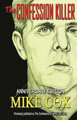 Mike Cox - Confession Killer, Häftad