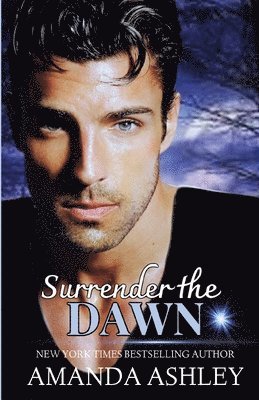 Surrender the Dawn 1