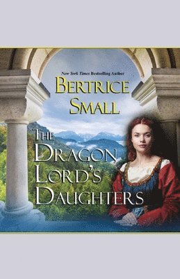 Bertrice Small - Dragon Lord's Daughters, Häftad