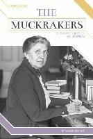 Valerie Bodden - Muckrakers: Ida Tarbell Takes on Big Business: Ida Tarbell Takes on Big Business, Inbunden