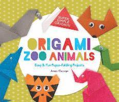 bokomslag Origami Zoo Animals: Easy & Fun Paper-Folding Projects: Easy & Fun Paper-Folding Projects