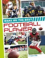 Dan Myers - Make Me the Best Football Player, Inbunden. Tillgänglighet: Lägg i varukorg